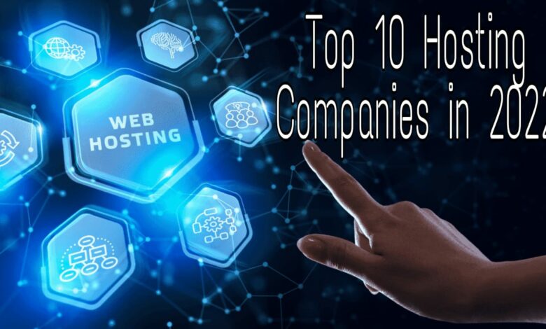 top 10 hosting companies in 2022