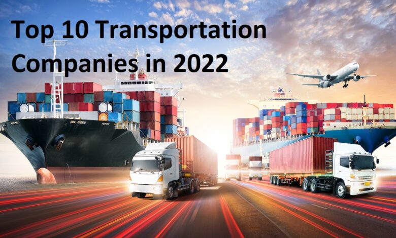 top 10 transportation companies in 2022