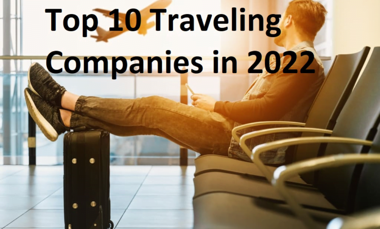 top 10 traveling companies in 2022