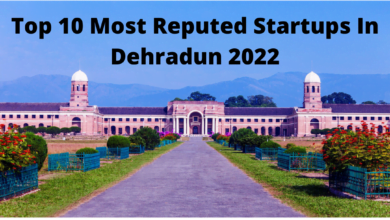 top 10 most reputed startups in dehradun 2022