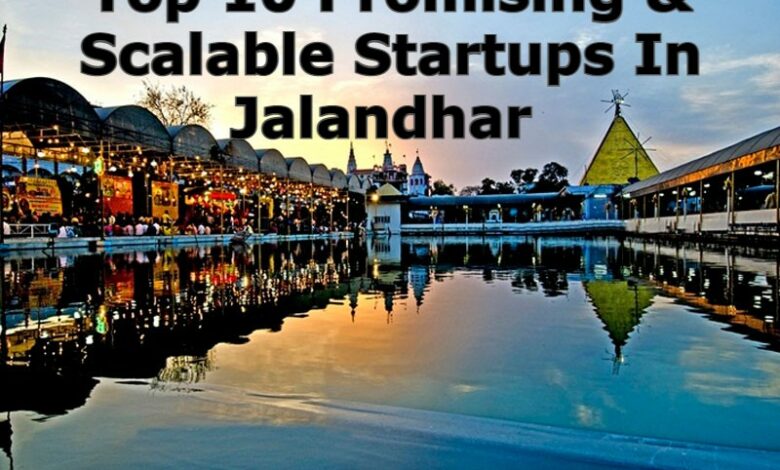 top 10 promising & scalable startups in jalandhar