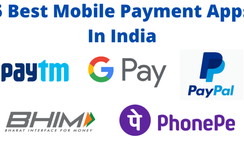5 best mobile payment apps in india