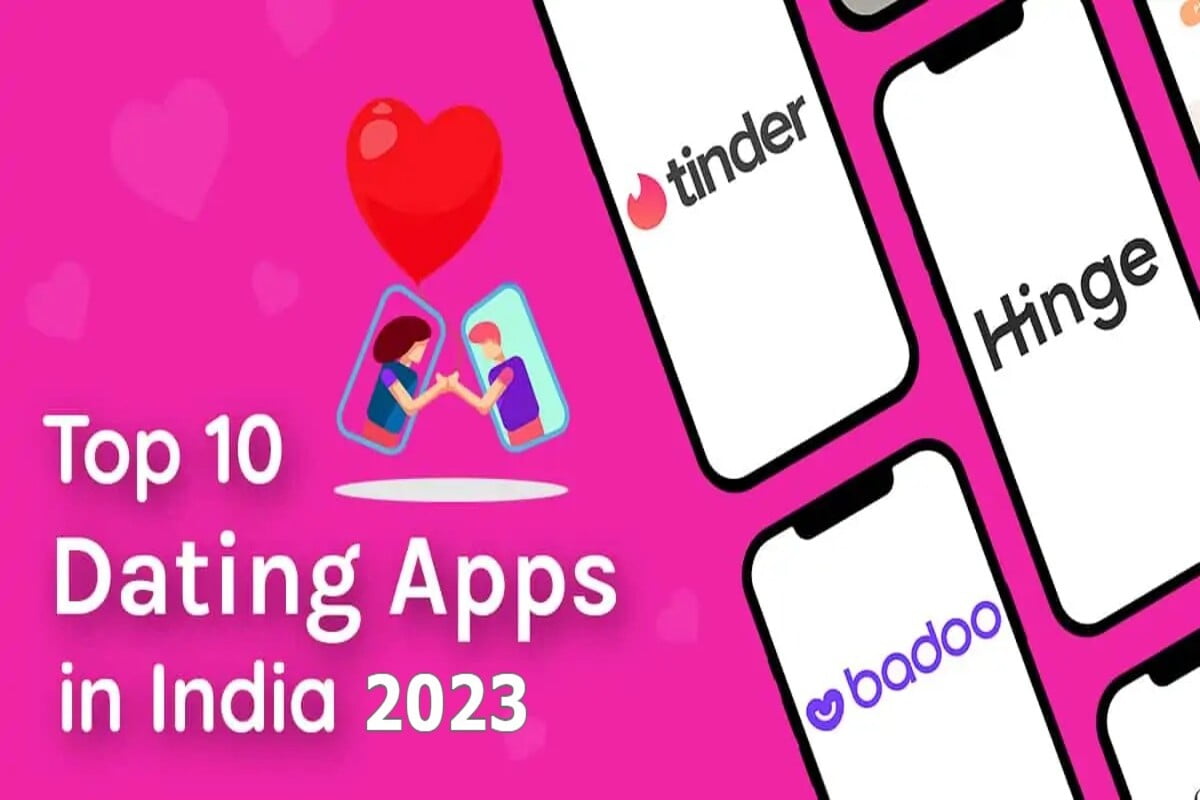 Top 10 Best Dating Apps In India In 2023