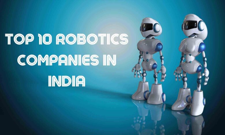 top 10 best robotech companies in india 2023
