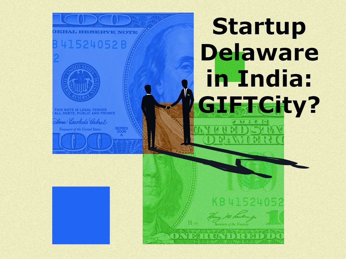 Delaware’s startup in India: GIFTCity?| Roadsleeper.com