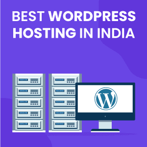 Top 10 Best WordPress Hosting Companies In India 2024