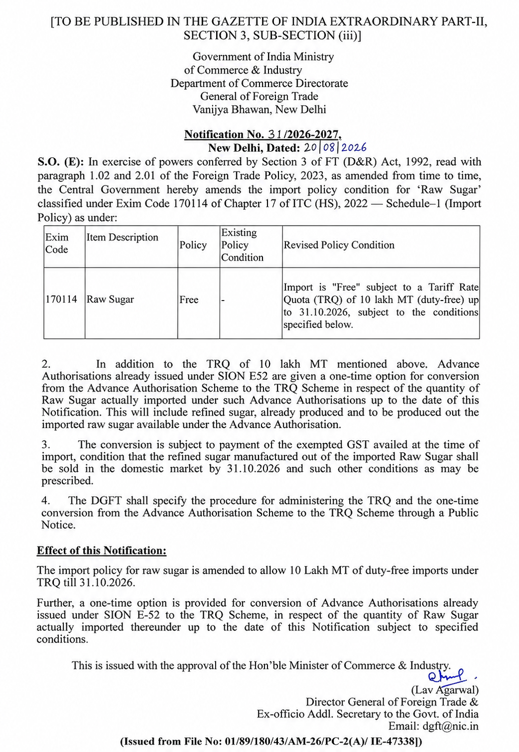 Government has allowed duty-free import of up to 10 lakh metric tonnes (MT) of raw sugar under the Tariff Rate Quota (TRQ) scheme till October 31, 2026.