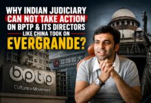 Why Indian Judiciary Can Not Take Action On BPTP & Its Directors Like China Took On Evergrande